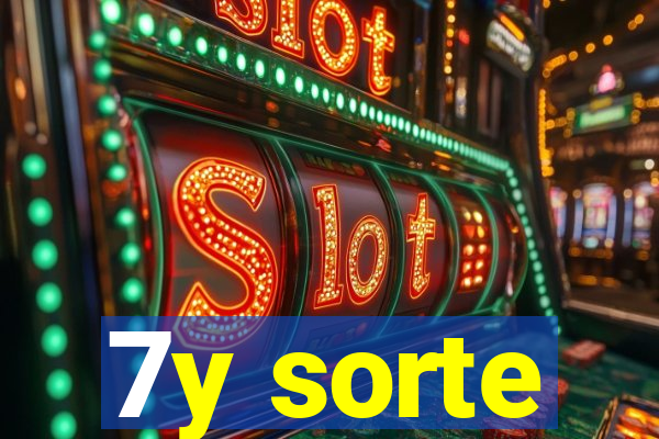 7y sorte